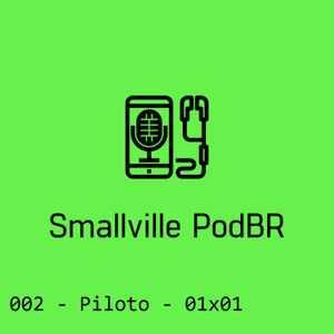 002 - Piloto - 01x01