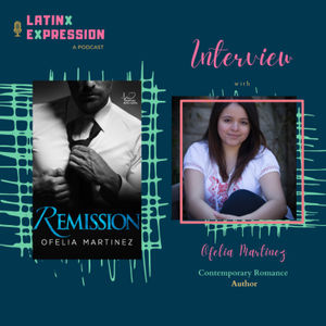 Interview with Contemporary Romance Author, Ofelia Martinez - Episode 9