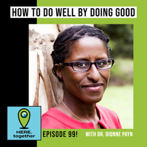 How to Do Well by Doing Good - Ethical Property Investing with Dr. Dionne Payn