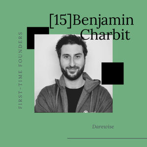 #15 - Benjamin Charbit - Darewise - Le parcours d'un gamer