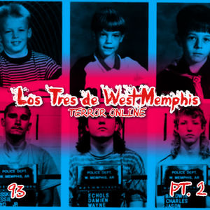 E93 - Los Tres de West Memphis Pt.2