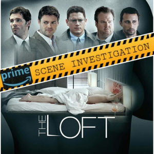 Prime Scene Investigation - The Loft 