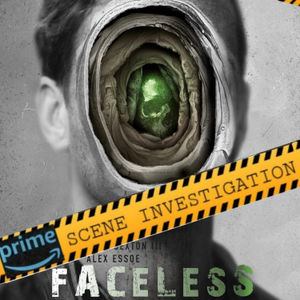 Prime Scene Investigation - Faceless