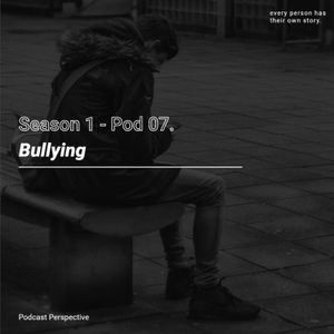 Pod 07. Bullying