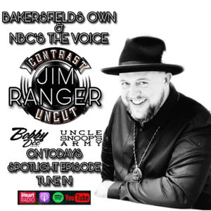 SPOTLIGHT ON BAKERSFIELD'S OWN JIM RANGER THE VOICE PASTOR HUSBAND FATHER