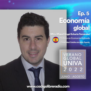 Ep. 5 :: Economía global