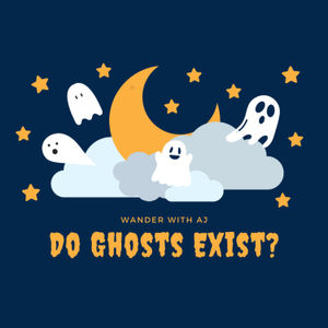 Do Ghosts Exist? 