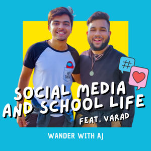 Social media and school life feat. Varad