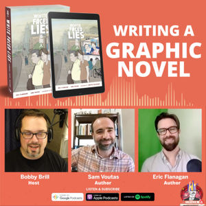 Writing a Graphic Novel - Screenwriters Sam Voutas & Eric Flanagan