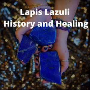 Lapis Lazuli History and Healing
