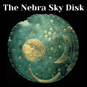 The Nebra Sky Disk History of the Disk part 1 