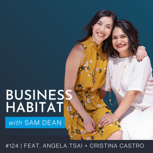 Growing Your Brand with Impact, with Angela Tsai + Cristina Castro