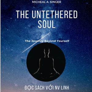 015 - Cởi trói linh hồn (Untethered Soul) - Michael A. Singer
