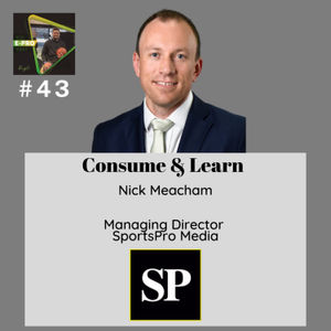 #43: Nick Meacham - Managing Director at SportsPro Media