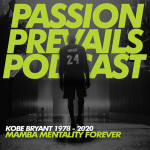 Mamba Mentality Forever : RIP Kobe Bryant