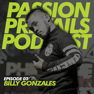 From One Passion To The Other With Billy Gonzales