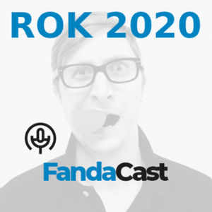 15. Fandacast - Rok 2021