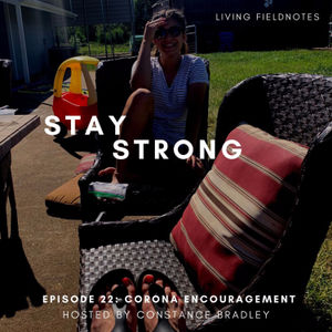 Corona Encouragement: Ep 22: Stay Strong