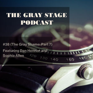 #38 The Gray Shame (Part 7)