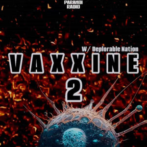 VAXXINE 2! W/ Janet Deplorable from Deplorable Nation Pod