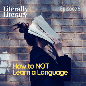 How to NOT Learn a Language
