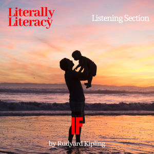Listening Section: If by Ruyard Kipling