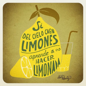 Si , la vida te da limones...