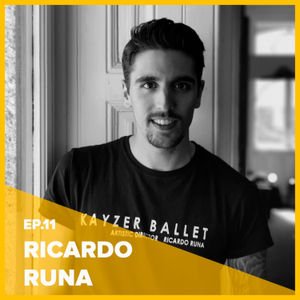 EP11. Ricardo Runa - Kayzer Ballet