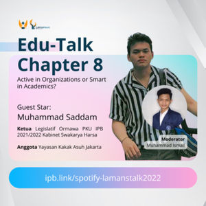 Edu-Talk Chapter 8: Active in Organizations or Smart in Academics?