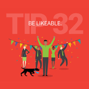 Career Tip 32: Be Likeable – The Most Critical Interview Factor