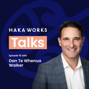 Haka Works talks with Dan Walker