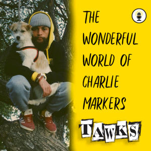 The Wonderful World of Charlie Markers (feat. Ian Wilson)