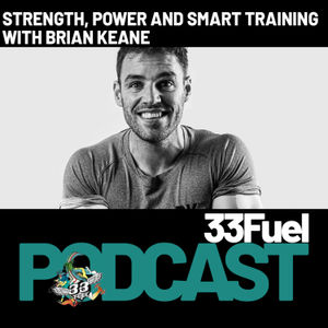 Strength, power and smart training with Brian Keane