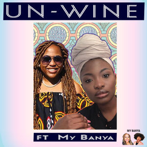 Un-Wine W/ My Banya [S1. EP. 5]