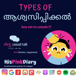 Types of ashvasipikalz | how no to console | katta casual talk with Nandana 