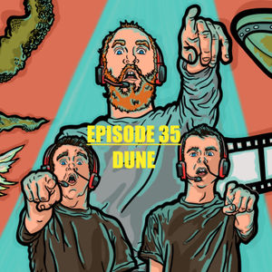Episode 35 - Dune