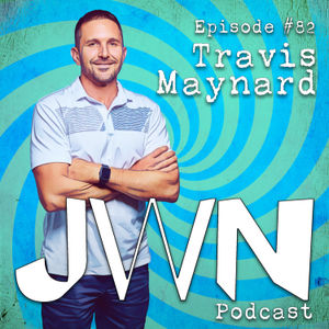 JWN #82: Travis Maynard