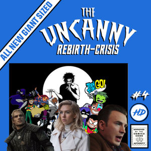  The Uncanny Rebirth-Crisis #4 Sandman TV Series, Knives Out, The Witcher, DCeased, Fantastic Four
