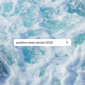 Good News Stories from Around the World - July 13, 2020