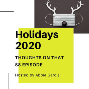 EP 8 The Holidays 2020
