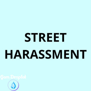 Street harassment