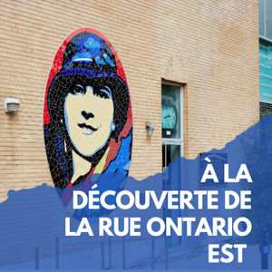 # 6 À la découverte de la rue Ontario Est –Ashop – Pinocchio