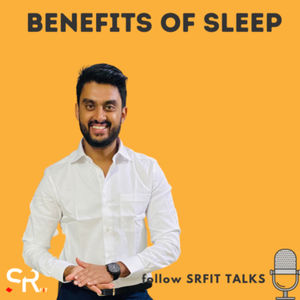 BENEFITS OF SLEEP 