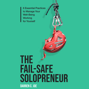 I Wrote a Book! (plus, a bonus excerpt from The Fail-Safe Solopreneur)