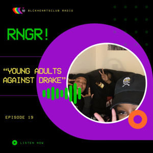 Episode 19 - Young Adults Against Drake 