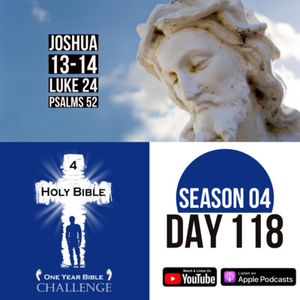 Day 118: Joshua divides the conquered cities among the Israelites | Jesus ascends into Heaven