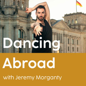 Dancing Abroad with Jeremy Morganty