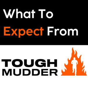 What To Expect From Tough Mudder (Advice, Tips & Tricks)