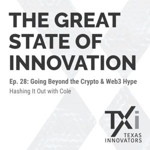 Ep. 28: Going Beyond the Crypto & Web3 Hype - Hashing It Out with Cole