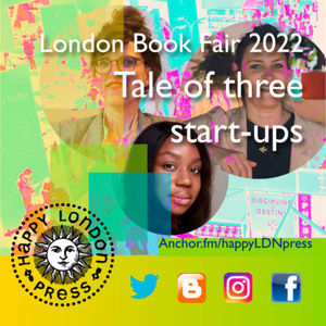 London Book Fair 2022 Talks to 3 independent women about publishing